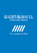 Ghost In The Shell: The Laughing Man