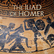 Iliad of Homer, The by Homer