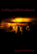 Bobby and the Bedouins - A free audiobook by Tom Lichtenberg