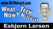 What Now? Tech Netcast!