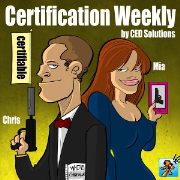 Certification Weekly by CED Solutions - Produced by Tech Jives - "For All Your IT Certification Needs!"