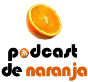 PODCAST de NARANJA