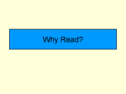 Why Read?