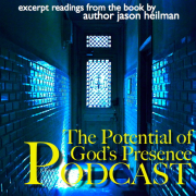 The Potential of God's Presence Podcast