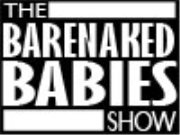 The Barenaked Babies Show