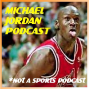 The Michael Jordan Podcast