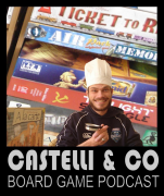 Castelli & Co Board Gaming Podcast