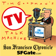 SFGate: Chronicle Podcasts: Tim Goodman's TV Talk Machine