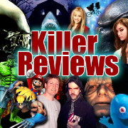 Killer Reviews Movie Podcast