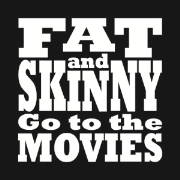 Fat and Skinny Go to the Movies