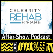AfterBuzz TV» Celebrity Rehab with Dr. Drew AfterBuzz TV AfterShow