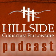 Hillside Christian Fellowship Message of the Week