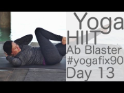 Yoga HIIT Ab Blaster! Day 13 Yoga with Lesley Fightmaster