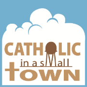 Catholic in a Smalltown Podcast