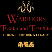 "Warriors, Temples and Tombs: China's Enduring Legacy" 