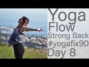 Yoga Flow for a Strong Back Day 8 Yoga Fix 90 with Lesley Fightmaster