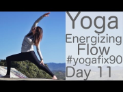 Yoga Energizing Flow Day 11 Yoga Fix 90 with Lesley Fightmaster