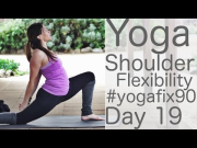 Yoga for shoulder flexibility Day 19 Yoga Fix 90 with Lesley Fightmaster