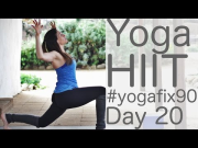 Yoga HIIT Day 20 Yoga Fix 90 with Lesley Fightmaster