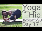 Get Hip: Day 17 Yoga Fix 90 with Lesley Fightmaster