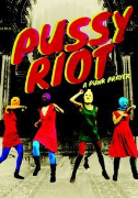 Pussy Riot: A Punk Prayer