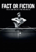 Fact or Fiction: Ping Pong Hustler