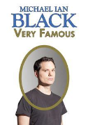 Michael Ian Black: Very Famous