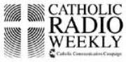 Catholic Radio Weekly