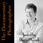 The Documentary Photographer Podcast