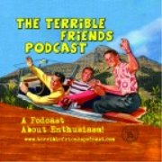 The Terrible Friends Podcast