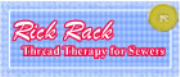 Rick Rack - Thread Therapy for Sewers