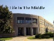 Life In The Middle