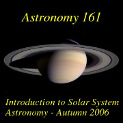 Astronomy 161 - Introduction to Solar System Astronomy