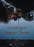 The Making of Jesus Christ