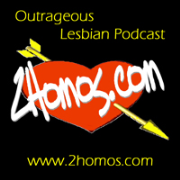 2 Homos - Lesbian Podcast