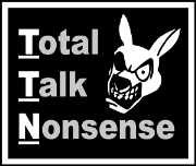 Total Talk Nonsense (TTN)