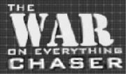 War On Everything Chaser