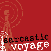 The Sarcastic Voyage Podcast