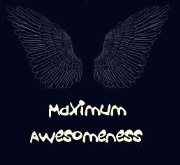 Maximum Awesomeness