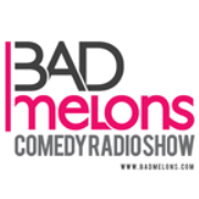 Bad Melons Comedy Talk Radio Show 