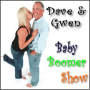 Dave & Gwen's Baby Boomer Show