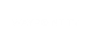 Waypoint TV