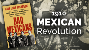 Bad Mexicans and the 1910 Revolution