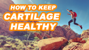 How to Keep Cartilage Healthy