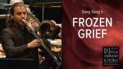 Frozen Grief - La Jolla Symphony and Chorus