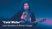 Lisa Sanders and Brown Sugar - Cold Water