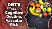 Diet's Effect On Cognitive Decline Vascular Risk