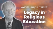 Walter Capps and the Study of Religion (Part 2)