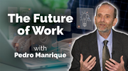 The Future of Work with Pedro Manrique