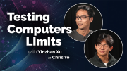 Using Math to Test the Limits of Computers with Yinzhan Xu and Chris Ye